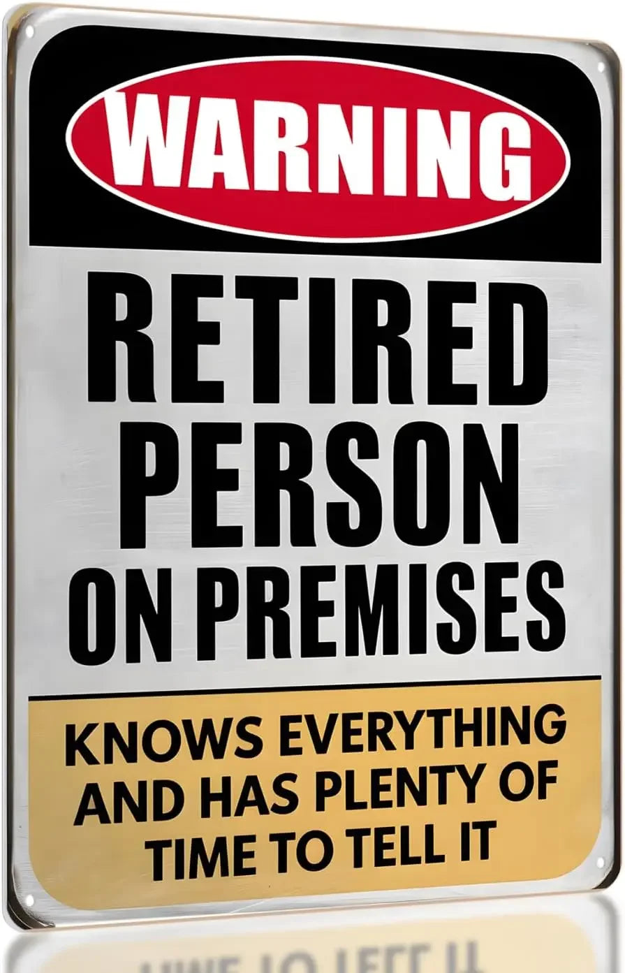 Funny Retirement Gift Metal Sign - 'Retired Person on Premises' Novelty Wall Decor | SHEFYSTYLE